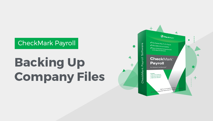 backing up company files Back Up Company Files in CheckMark Payroll