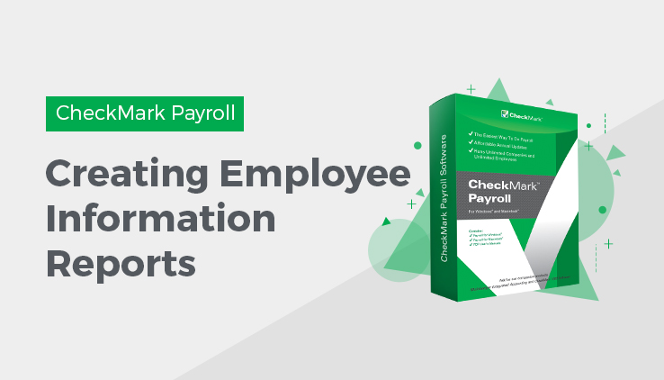 Employee Information Reports in CheckMark Payroll