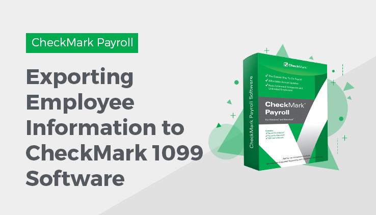 exporting employee information to checkmark 1099 software exporting employee information to checkmark 1099 software