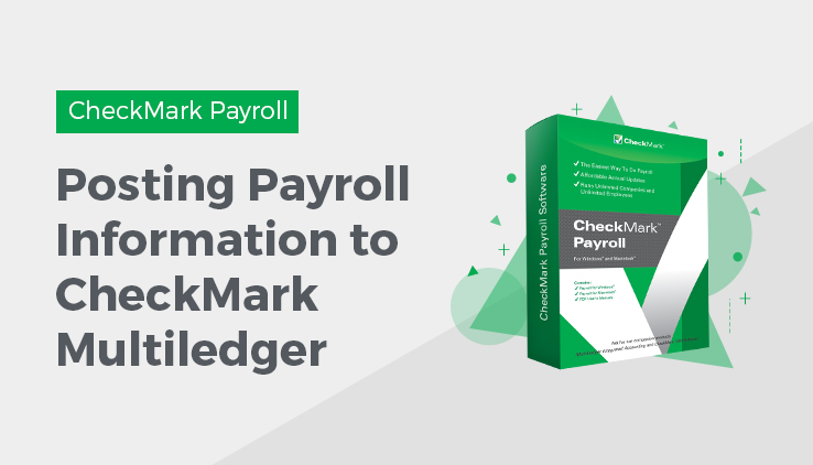 posting payroll information to checkmark multiledger How to Post Payroll Information to CheckMark MultiLedger