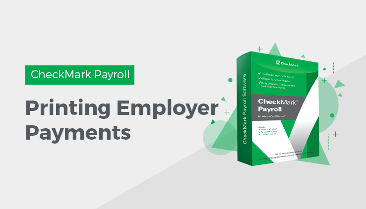 How to Print Employer Payments in CheckMark Payroll