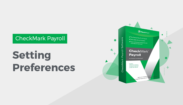 setting preferences Set Preferences in CheckMark Payroll