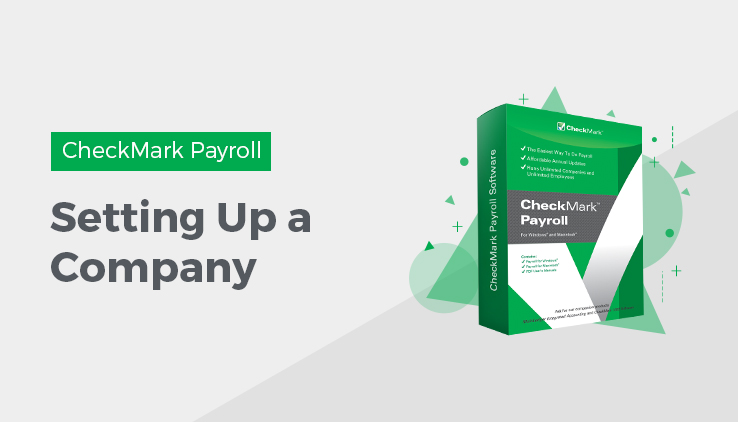 setting up a company Set Up a Company in CheckMark Payroll