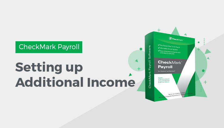 setting up additional income Set Up Additional Income in CheckMark Payroll