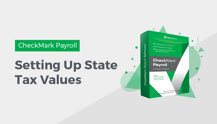 setting up state tax values Setup State Tax Values in CheckMark Payroll