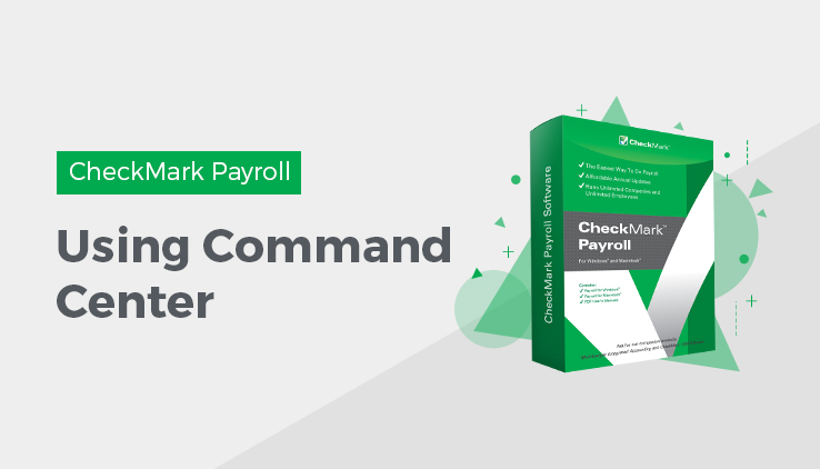 using command center Command Center in CheckMark Payroll