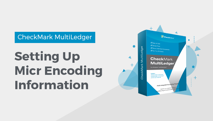 setting up micr encoding information setting up micr encoding information