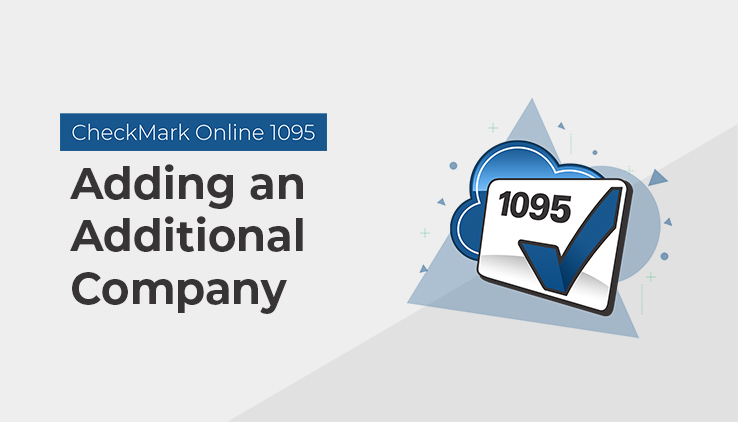 Add an Additional Company in CheckMark Online 1095