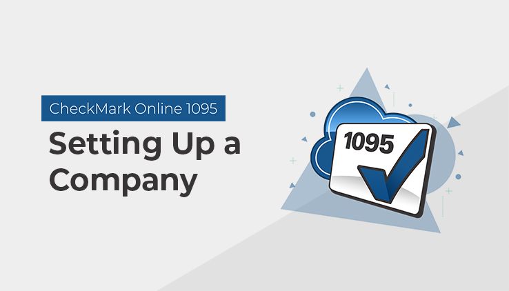 setting-up-1095-company Set Up a Company in CheckMark Online 1095