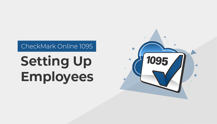 Add Employees in CheckMark Online 1095